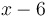 x-6